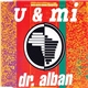 Dr. Alban - U & Mi